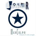 JOKER-MEA-CULPA-cover-singolo-2010 (web)